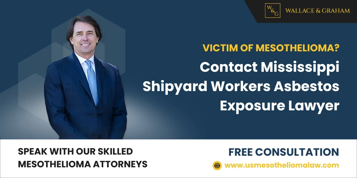 El mejor abogado especializado en exposición al asbesto para trabajadores de astilleros de Mississippi