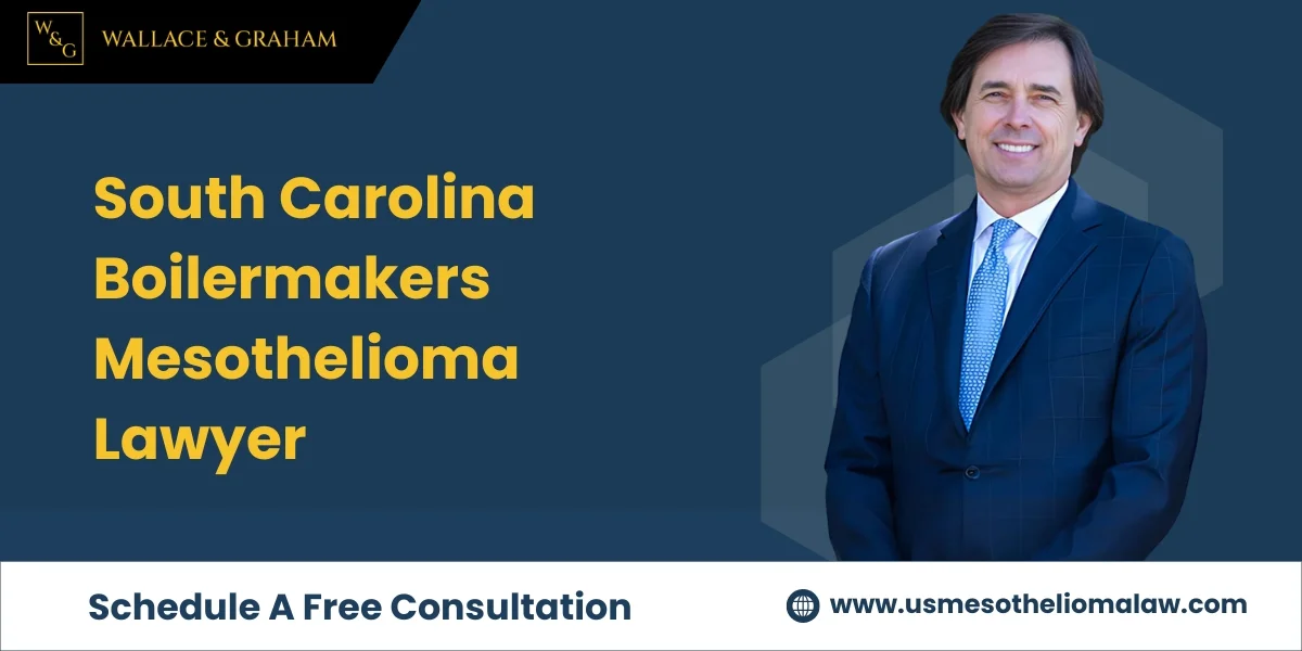 best south carolina boilermakers mesothelioma lawyer