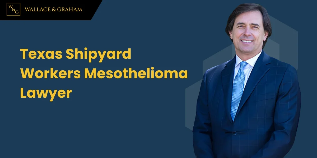 best texas shipyard workers mesothelioma lawyer