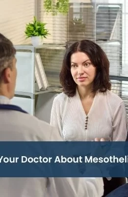 Questions to Ask Your Doctor About Mesothelioma Clinical Trial